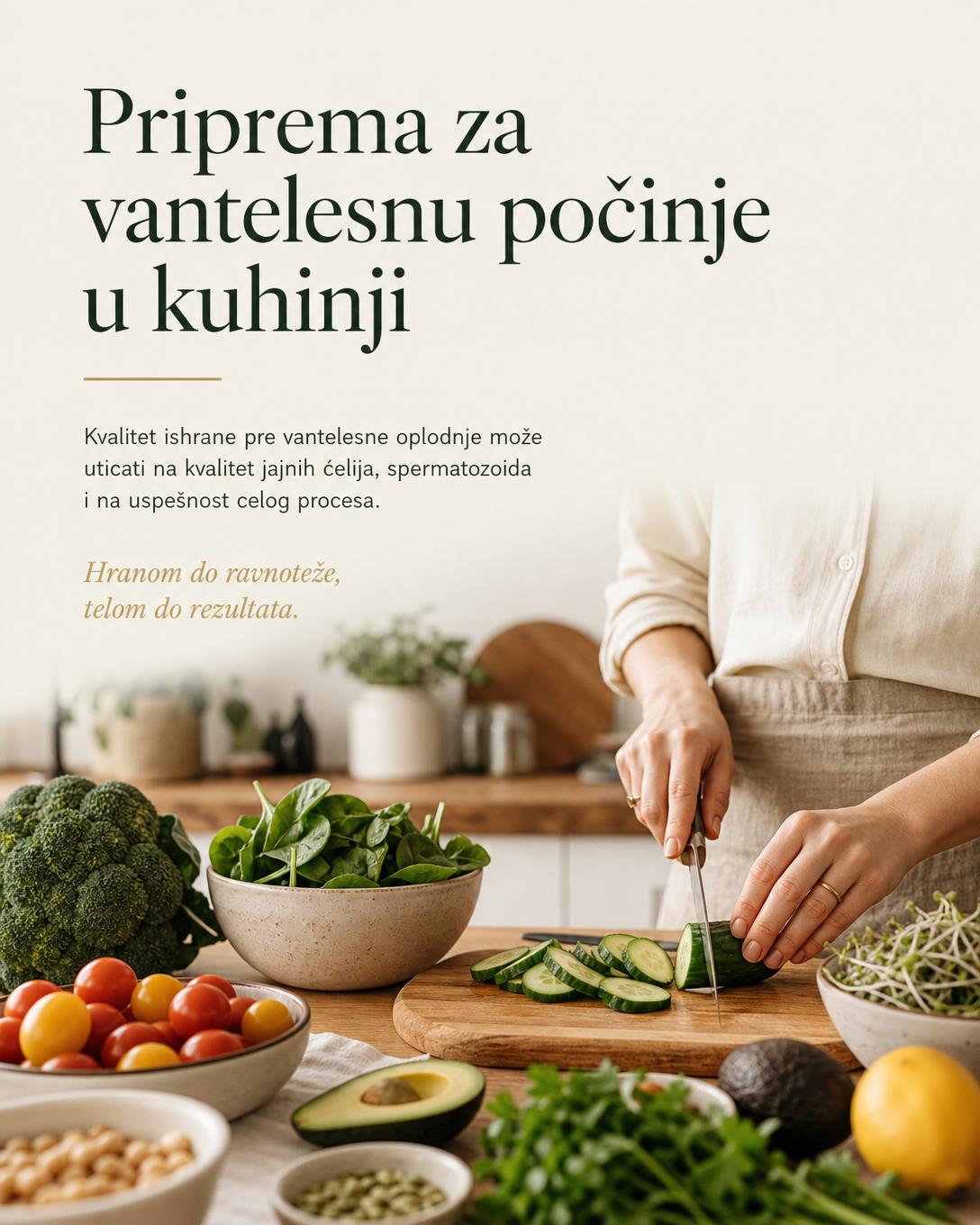 Priprema za vantelesnu počinje u kuhinji